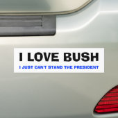 AUTOCOLLANT DE VOITURE J'AIME BUSH, JE JUSTE NE PEUX PAS TENIR LE (En voiture)