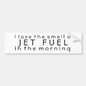 Autocollant De Voiture J'aime l'odeur du kérosène pendant le matin (Devant)