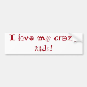 Autocollant De Voiture J'aime mes enfants fous ! adhésif pour pare-chocs