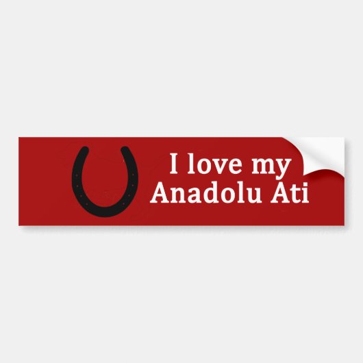 Autocollant De Voiture J'Aime Mon Anadolu Ati Horse (Devant)