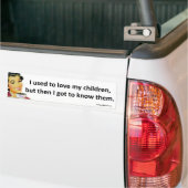 Autocollant De Voiture J'avais l'habitude d'aimer mes enfants… (Sur camion)