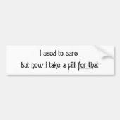 Autocollant De Voiture J'avais l'habitude de m'inquiéter Bumpersticker (Devant)