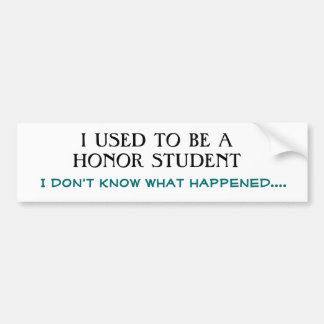 Autocollant De Voiture J'AVAIS L'HABITUDE D'ÊTRE UN ÉTUDIANT d'HONNEUR,