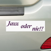 Autocollant De Voiture jazz ou jamais (En voiture)