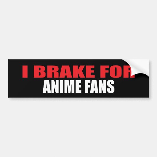 Autocollant De Voiture Je freine pour des fans d'Anime (Devant)