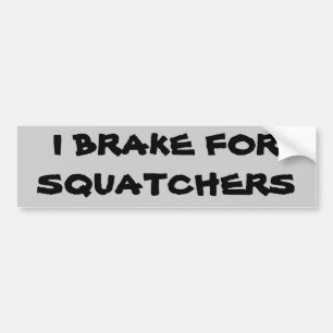 Autocollant De Voiture Je freine pour des squatchers