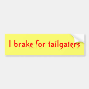 Autocollant De Voiture Je freine pour des tailgaters