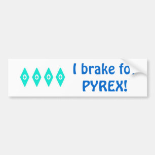 Autocollant De Voiture Je freine pour Pyrex (le motif de yeux)