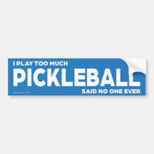 Je Joue Trop De Pickleball