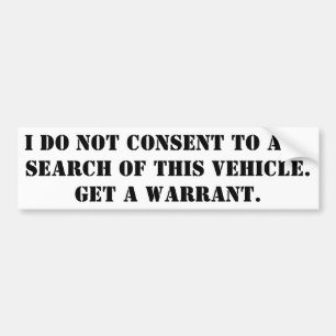 Autocollant De Voiture Je ne consens à aucune recherche de ce véhicule