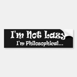 Autocollant De Voiture Je ne suis pas paresseux, je suis philosophe - Drô