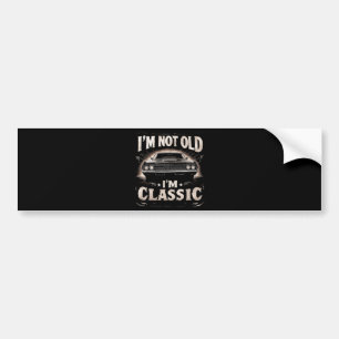 Autocollant De Voiture Je ne suis pas vieux Je suis classique Retro Vinta