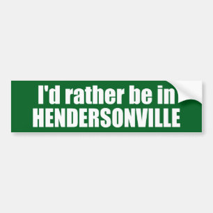 Autocollant De Voiture Je préfère être à Hendersonville en Caroline du No