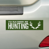 Autocollant De Voiture Je préférerais chasser des cerfs drôles (En voiture)