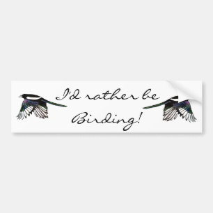 Autocollant De Voiture Je préférerais être Birding Fun Citation avec Magp