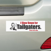 Autocollant De Voiture Je ralentis pour des tailgaters (En voiture)