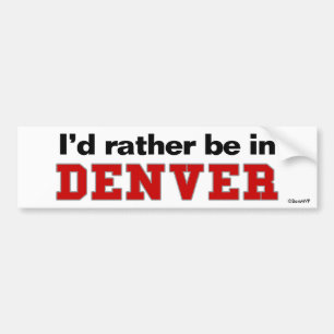 Autocollant De Voiture Je serais plutôt à Denver