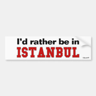 Autocollant De Voiture Je serais plutôt à Istanbul