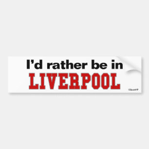 Autocollant De Voiture Je serais plutôt à Liverpool