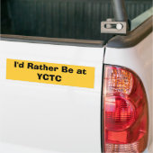 Autocollant De Voiture Je serais plutôt à YCTC (Sur camion)