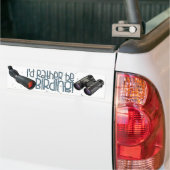 Autocollant De Voiture "Je serais plutôt adhésif pour pare-chocs de (Sur camion)