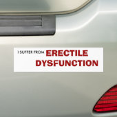 AUTOCOLLANT DE VOITURE JE SOUFFRE DE, DYSFONCTIONNEMENT ÉRECTILE (En voiture)