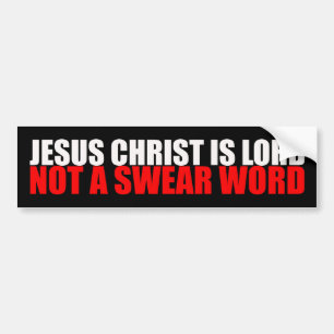 Autocollant De Voiture Jésus Christ Lord Not a Swear Word