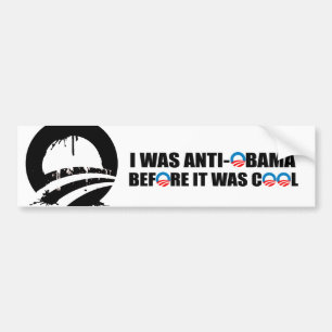 AUTOCOLLANT DE VOITURE J'ÉTAIS ANTI-OBAMA AVANT QU'IL AIT FAIT FRAIS