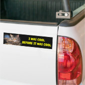 Autocollant De Voiture J'Étais Cool Avant C'Était Cool Cat Meme (Sur camion)