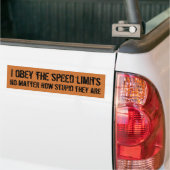 Autocollant De Voiture J'obéis les limitations de vitesse stupides (On Truck)