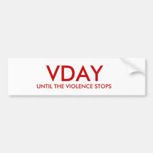 AUTOCOLLANT DE VOITURE JUSQU'À CE QUE LA VIOLENCE S'ARRÊTE, VDAY