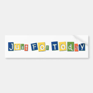 Autocollant De Voiture Juste pour aujourd'hui Citation de Slogan Lettres 