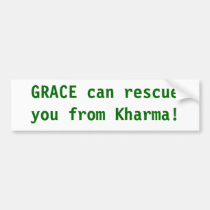 Autocollant De Voiture La grâce peut vous secourir du karma
