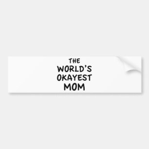 Autocollant De Voiture La maman la plus Okayest du monde
