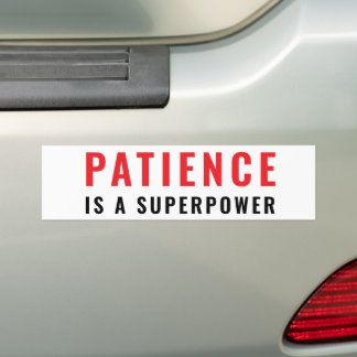 Autocollant De Voiture La patience est un superpouvoir