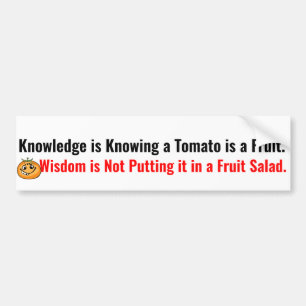 Autocollant De Voiture La sagesse ne met pas la tomate dans les citations