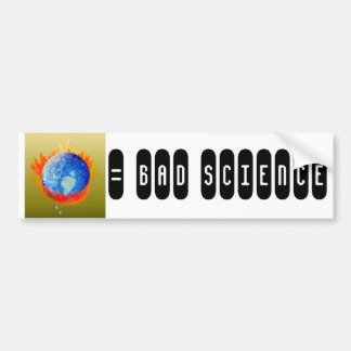 Autocollant De Voiture La terre brûlante, = la MAUVAISE SCIENCE