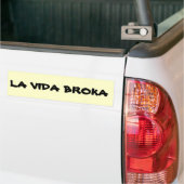 Autocollant De Voiture La Vida Broka (Sur camion)