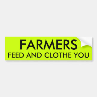 AUTOCOLLANT DE VOITURE L'ALIMENTATION D'AGRICULTEURS ET VOUS VÊTENT