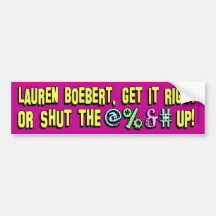 Autocollant De Voiture Lauren Boebert, shut the @%&# up! Bumper Sticker