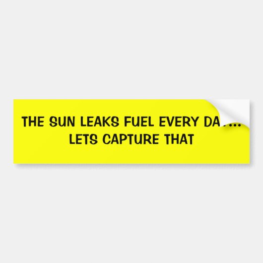 AUTOCOLLANT DE VOITURE LE CARBURANT DE FUITES DE THE SUN CHAQUE JOUR… (Devant)