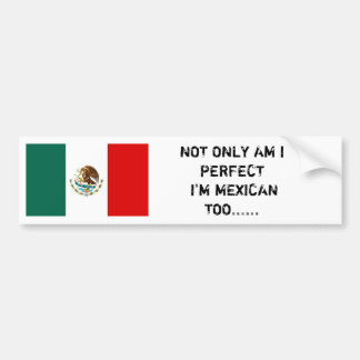 Autocollant De Voiture Le drapeau mexicain, SUIS NON SEULEMENT MOI ME