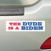 Autocollant De Voiture LE DUDE EST UN Bumper Sticker BIDEN (En voiture)