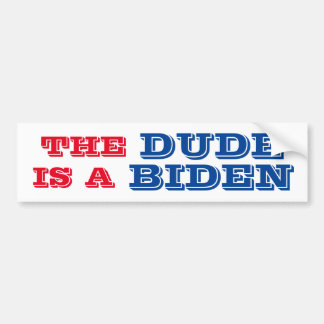 Autocollant De Voiture LE DUDE EST UN Bumper Sticker BIDEN
