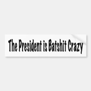 Autocollant De Voiture Le Président est fou de Batshit