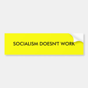 AUTOCOLLANT DE VOITURE LE SOCIALISME NE FONCTIONNE PAS
