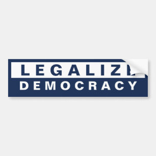 Autocollant De Voiture Légalisez la démocratie