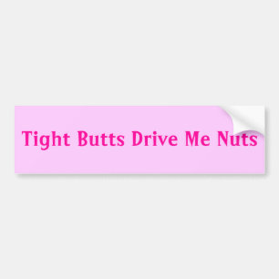 Autocollant De Voiture Les bouts serrés me conduisent Nuts