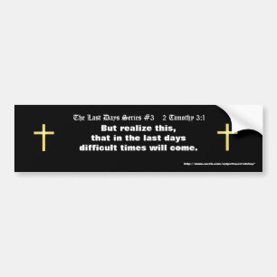 Autocollant De Voiture Les Derniers jours série #3 2 Timothy 3:1 (mise à