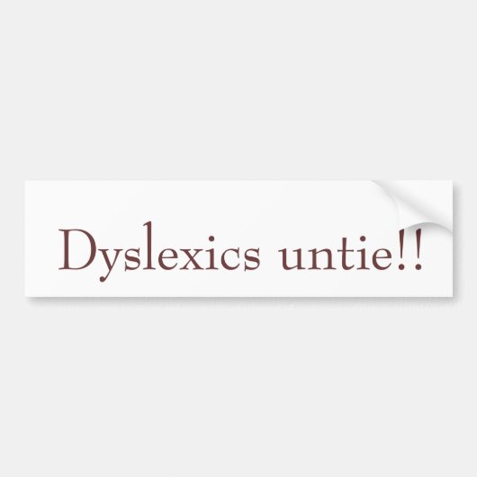 Autocollant De Voiture Les dyslexiques délient ! ! (Devant)